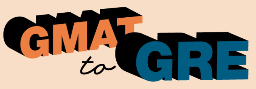 Switching from GMAT to GRE